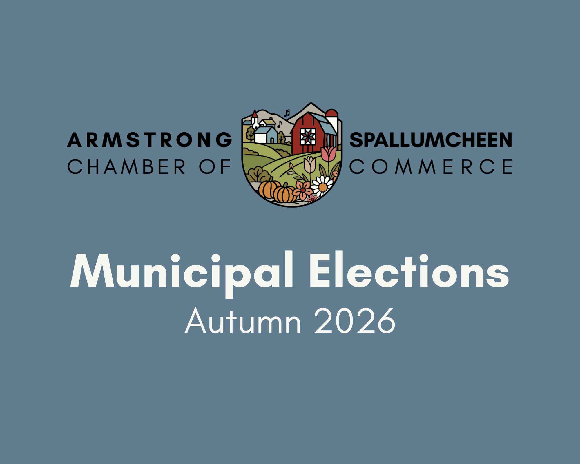 Armstrong Spallumcheen Chamber of Commerce Municipal Elections Autumn 2026 graphic